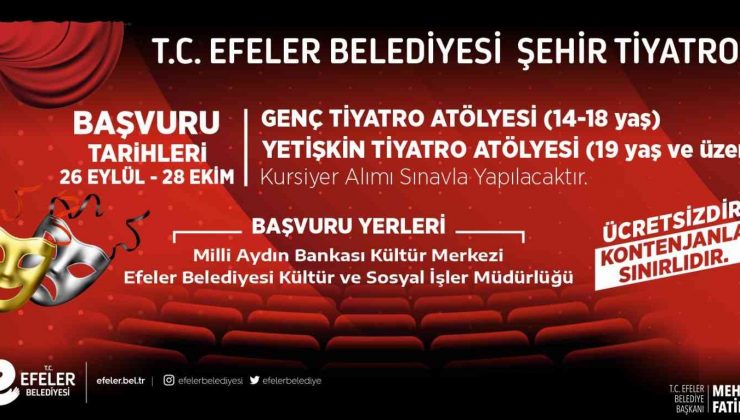 Efeler Belediyesi’nin Tiyatro Atölyelerine yeni dönem başvuruları başladı
